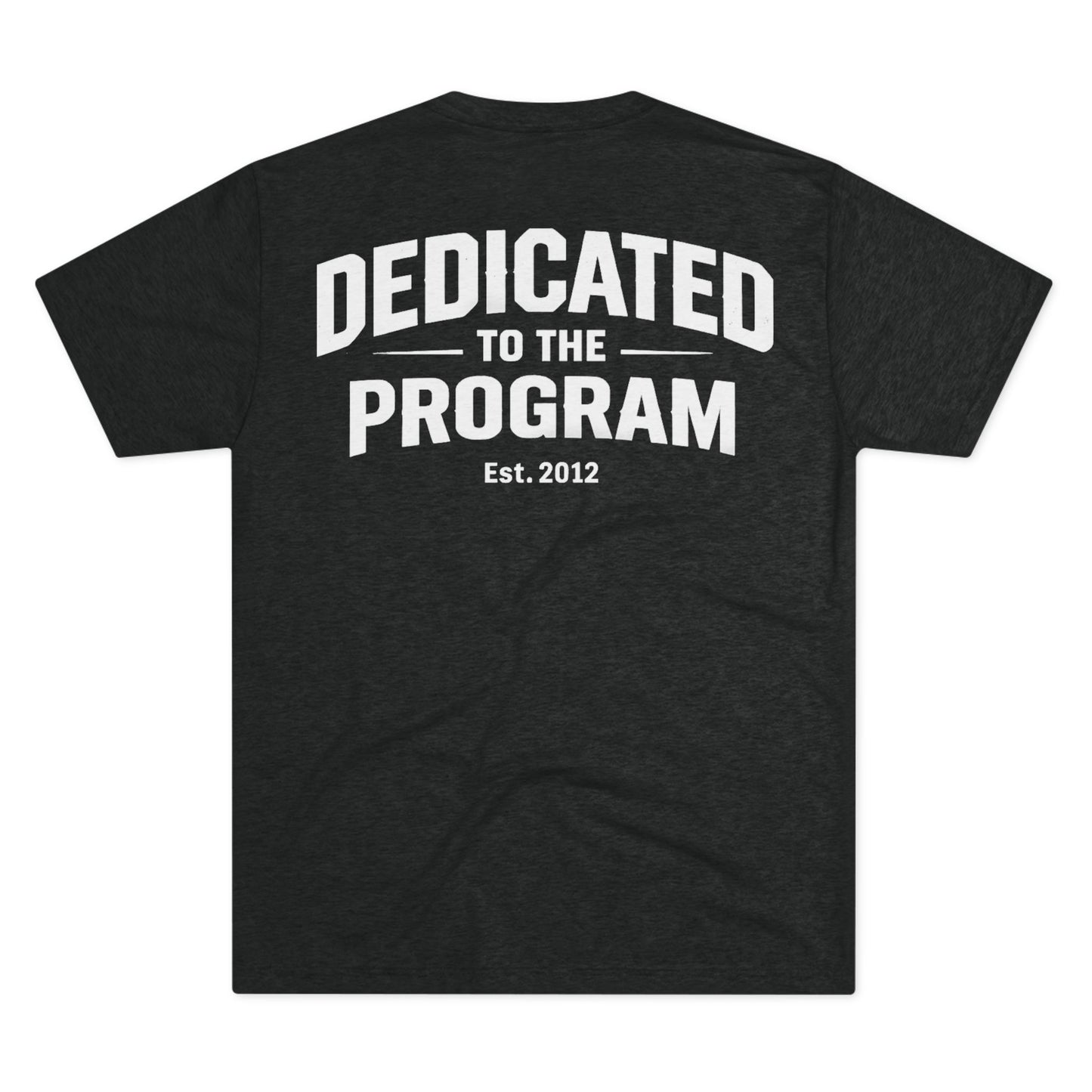 Dedicated to the Program T‑Shirt