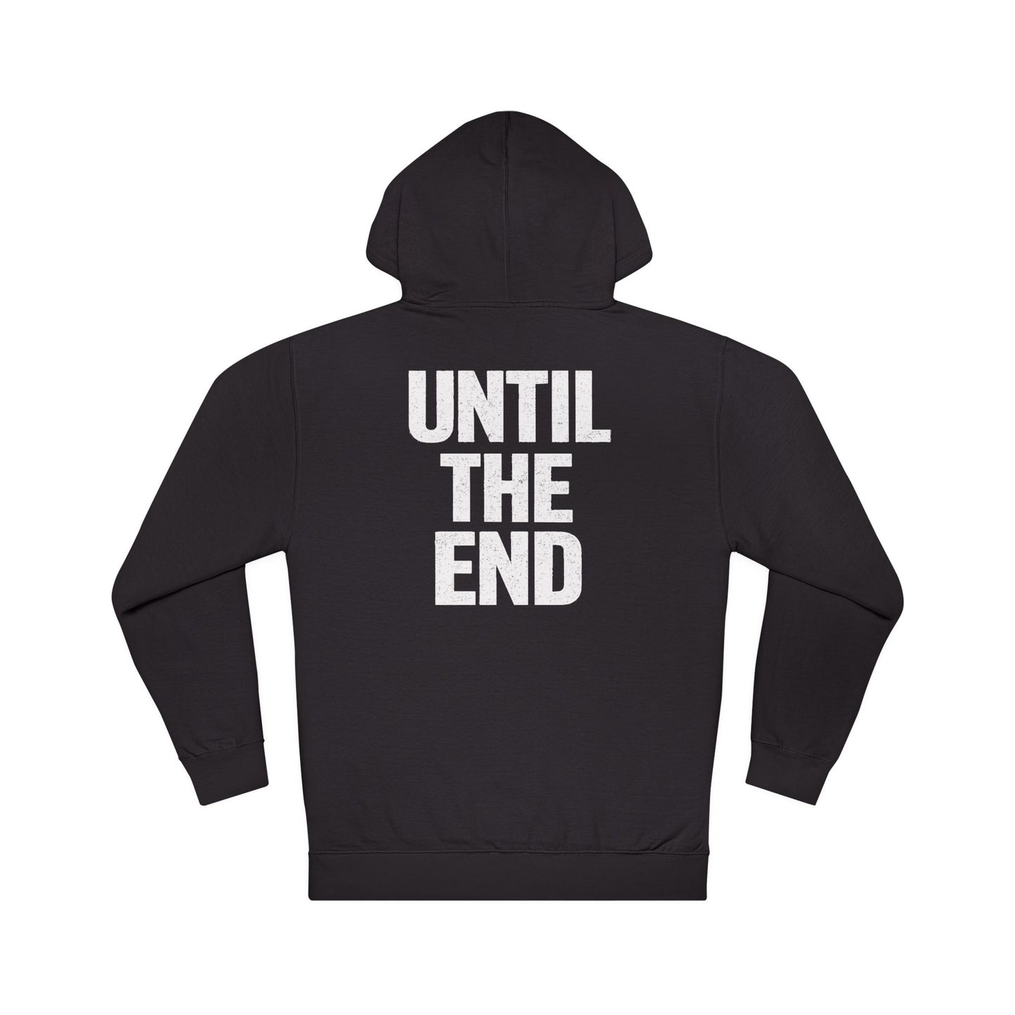 Until The End Hoodie — Dedicated to the Program Hooded Sweatshirt