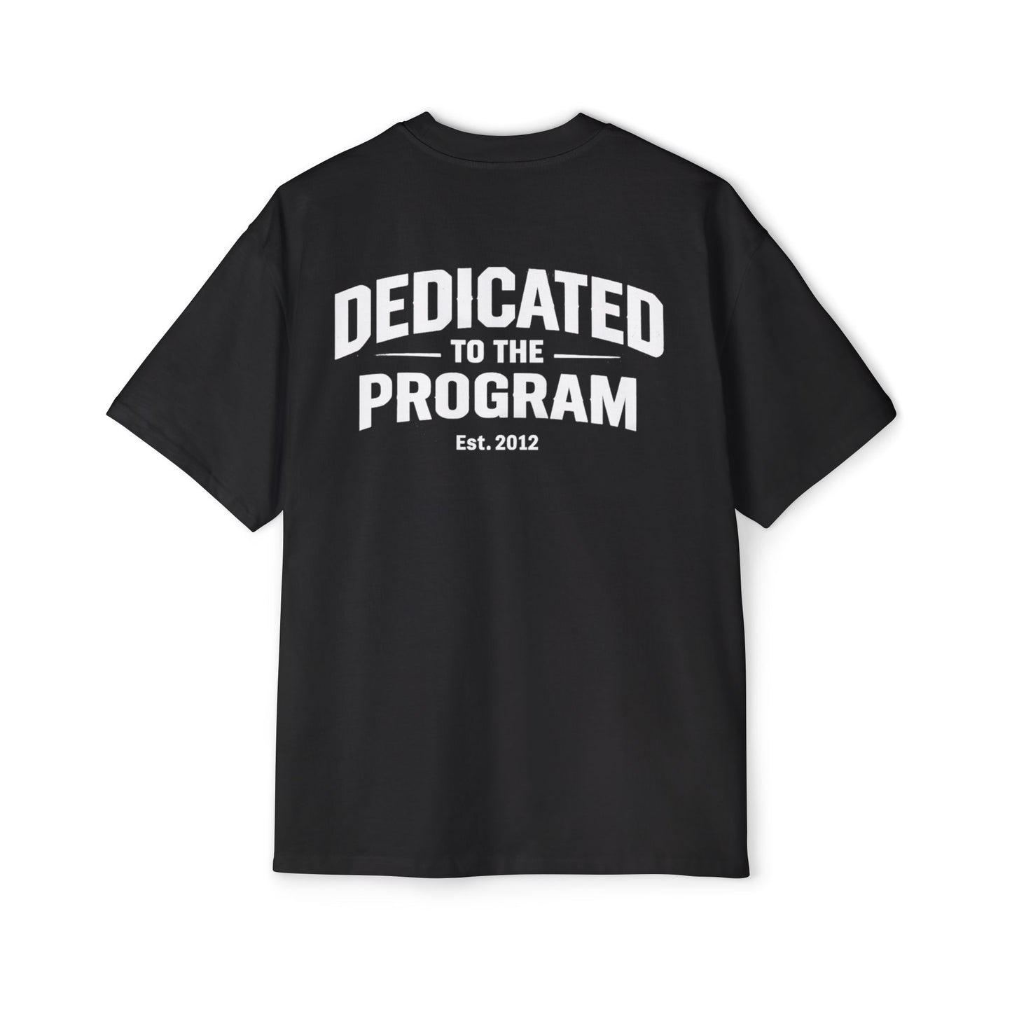 OVERSIZED Dedicated to the Program Tee — 'DTTP' Athletic T-Shirt